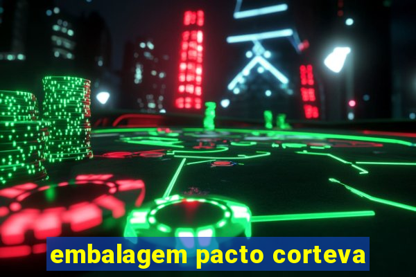 embalagem pacto corteva